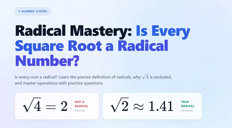 Radical Mastery: Is Every Square Root a Radical Number?