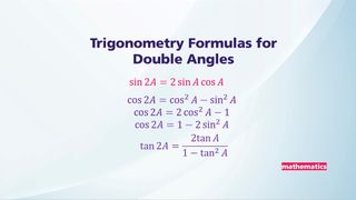 Trigonometry Formulas for Double Angles
