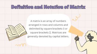 Matrix Concepts: Definition, Types and Transpose | Mathematics
